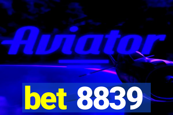 bet 8839